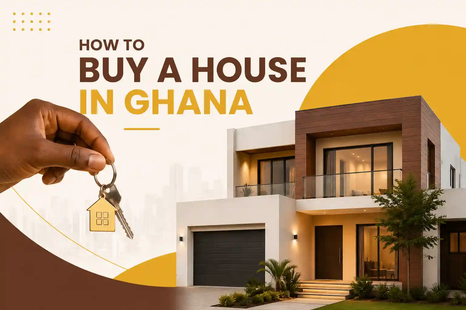 How to Buy a House in Ghana