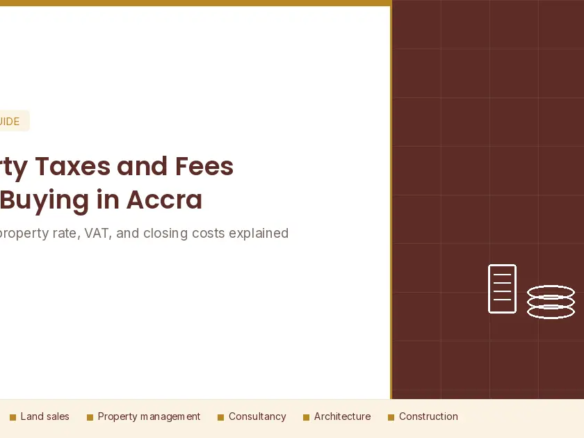 Property Taxes and Fees When Buying in Accra