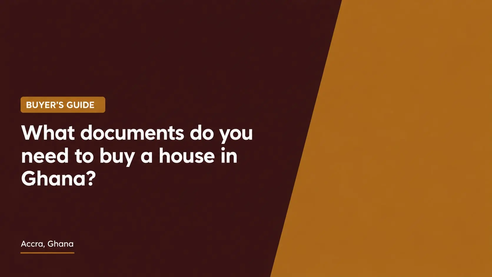What Documents Do You Need to Buy a House in Ghana?